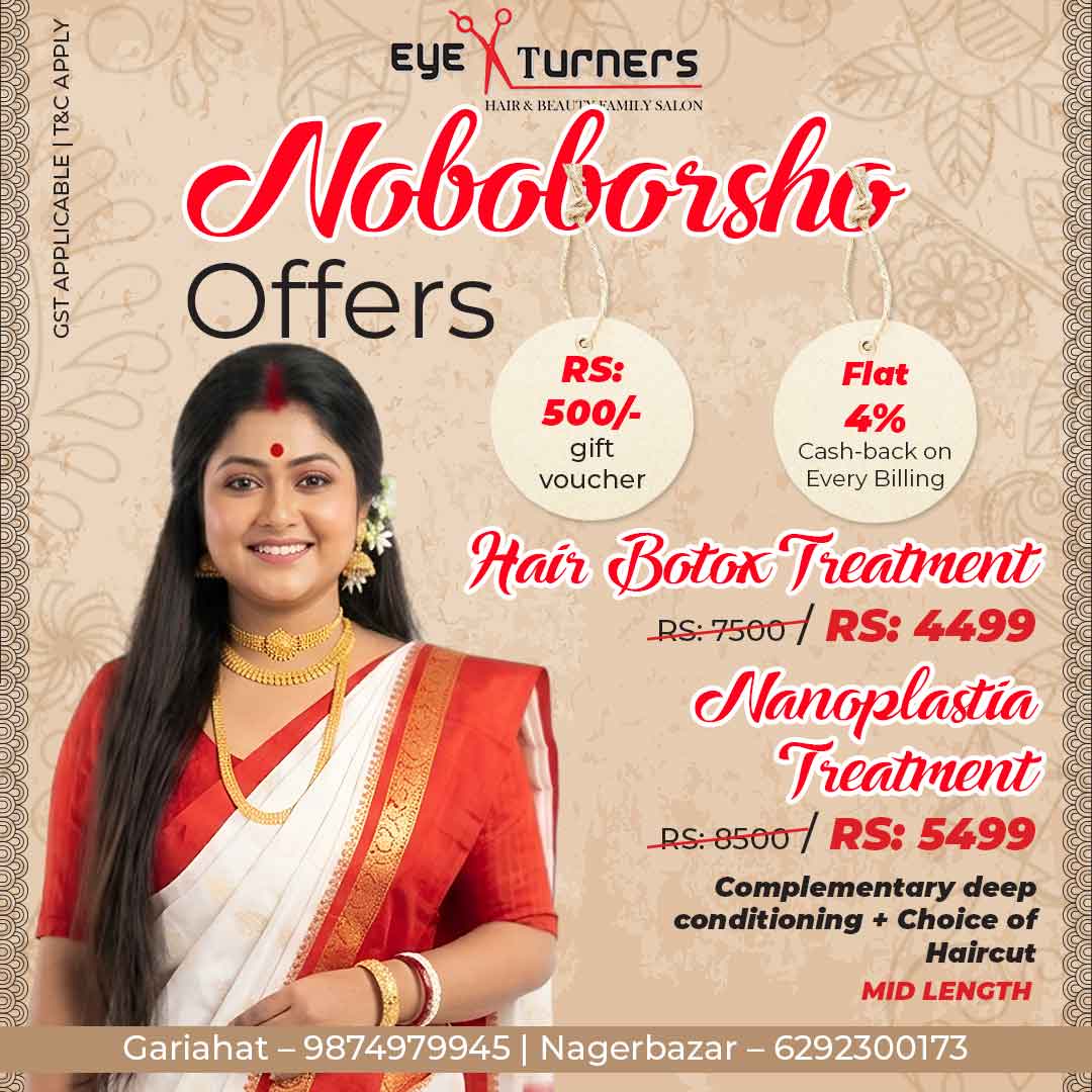 Hair Botox - Eye Turners Salon Kolkata hair botox treatment Pohela Boishak offer deep conditioning haircut deal and Nanoplastia - Eye Turners Salon Kolkata nanoplastia treatment Pohela Boishak offer frizz free smooth hair deal